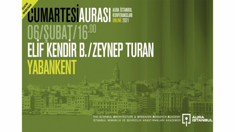 Cumartesi Aurası “Yabankent”  konusuyla devam ediyor…