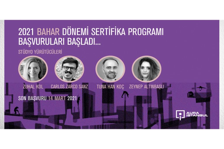 AURA İstanbul 2021 Bahar Dönemi Sertifika Programı Başvuruları Başladı